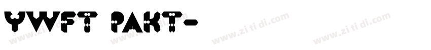 YWFT Pakt字体转换